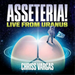 Asseteria!: Live from Uranus