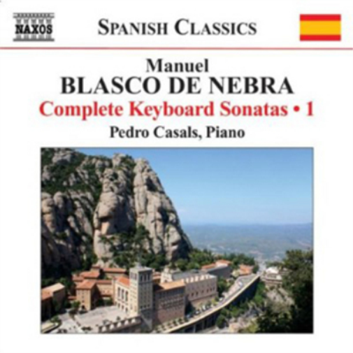 Manuel Blasco De Nebra: Complete Keyboard Sonatas - Volume 1