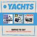 Suffice to Say: The Complete Yachts Collection