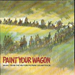 Paint Your Wagon: Music From The Soundtrack