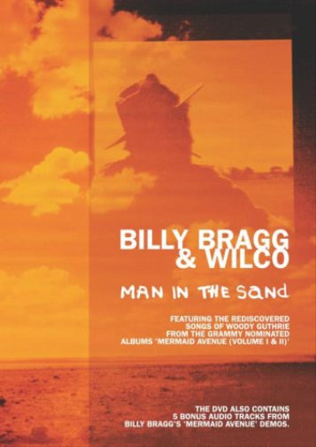 Billy Bragg and Wilco - Man in the Sand