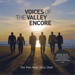 Voices of the Valley: Encore