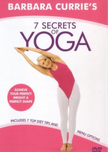 Barbara Currie - 7 Secrets of Yoga