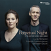 Perpetual Night: 17th Century Ayres and Songs