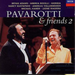 Pavarotti & Friends 2