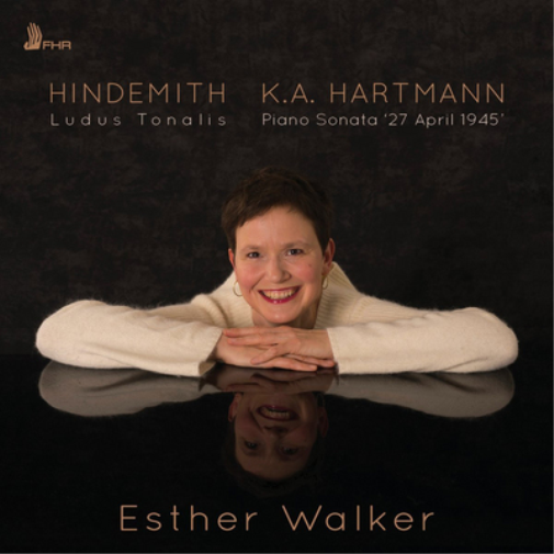 Hindemith: Ludus Tonalis/Hartmann: Piano Sonata 27 April 1945