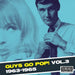 Guys Go Pop! 1963-1965 - Volume 3