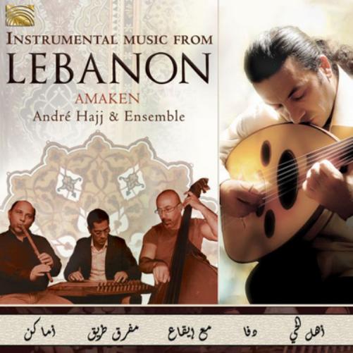 Instrumental Music from Lebanon: Amaken