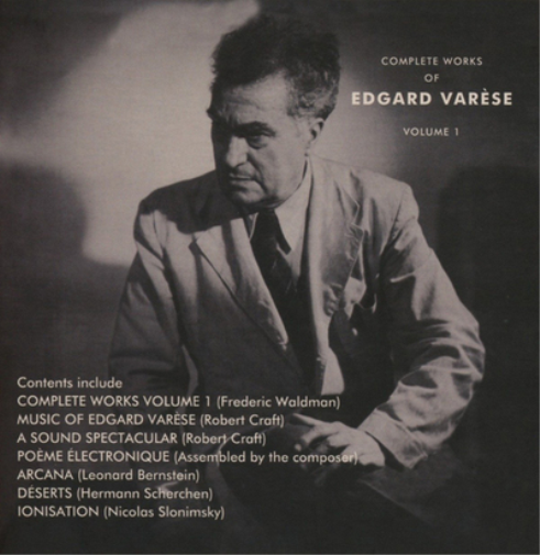 The Complete Works of Edgard Varèse - Volume 1