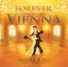 Andre Rieu: Forever Vienna
