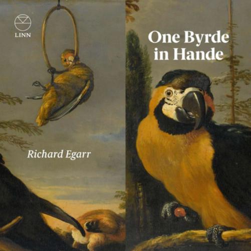 Richard Egarr: One Byrde in Hande