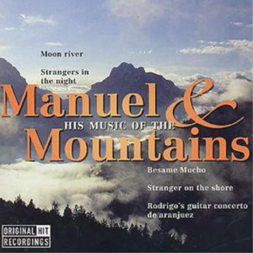 Manuel & His Music Of The Mountains: ORIGINAL HIT RECORDINGS