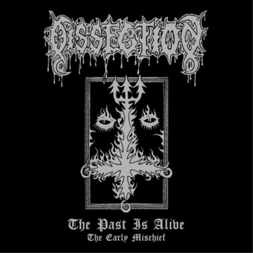 The Past Is Alive: The Early Mischief
