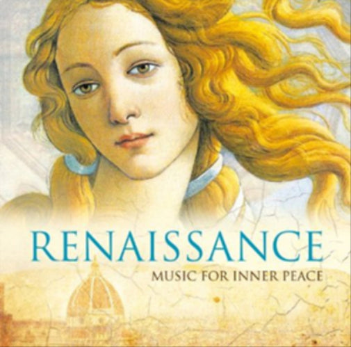 Renaissance: Music for Inner Peace