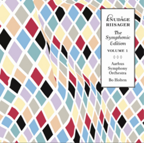 Knudage Riisager: The Symphonic Edition - Volume 1