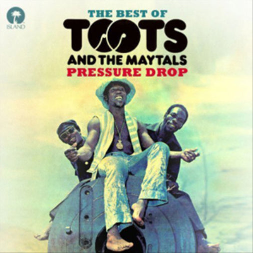 Pressure Drop: The Best of Toots and the Maytals