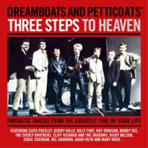 Dreamboats and Petticoats: Three Steps to Heaven