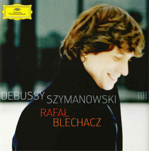 Rafal Blechacz: Szymanowski/Debussy