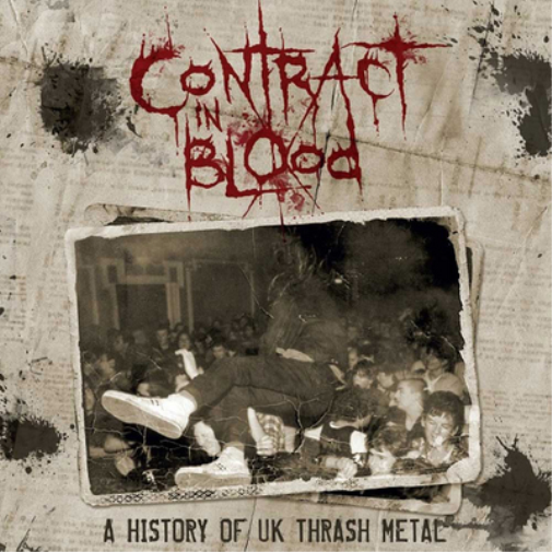 Contract in Blood: A History of UK Thrash Metal