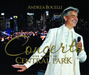 Andrea Bocelli: Concerto: One Night in Central Park