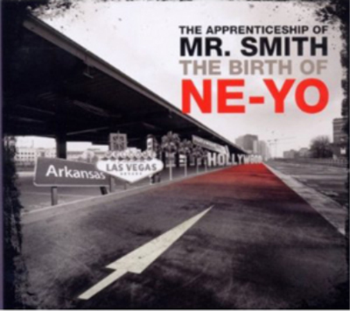 The Apprenticeship of Mr. Smith, the Birth of Ne-Yo