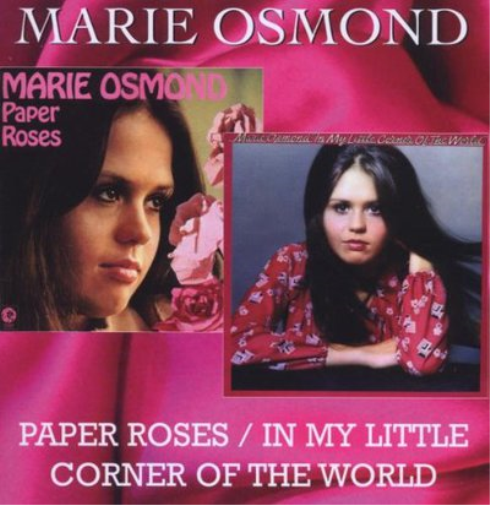 Paper Roses/In My Little Corner of the World