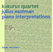 Julius Eastman: Piano Interpretations