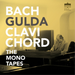 Bach Gulda Clavichord: The Mono Tapes