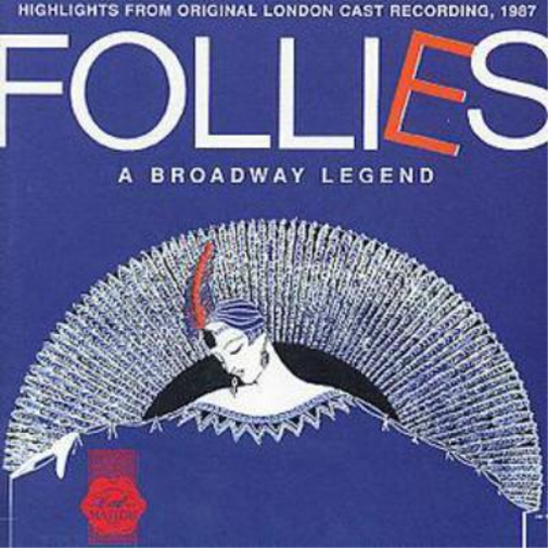 Follies: HIGHLIGHTS FROM ORIGINAL LONDON CAST RECORDING, 1987;A BROAD