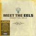 Meet the Eels: Essential Eels 1996 - 2006 Vol. 1