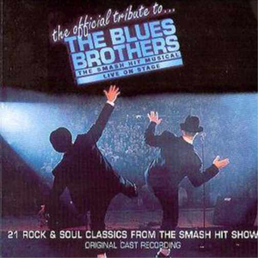 A Tribute To The Blues Brothers: Original Cast Recording