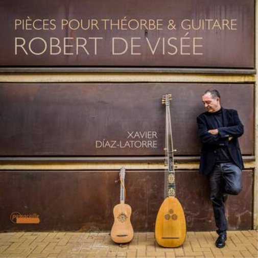 Robert De Visée: Pièces Pour Théorbe & Guitare