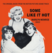 Some Like It Hot