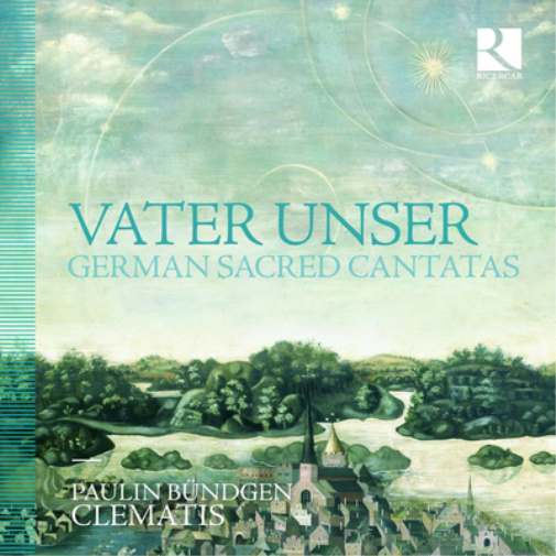 Vater Unser: German Sacred Cantatas