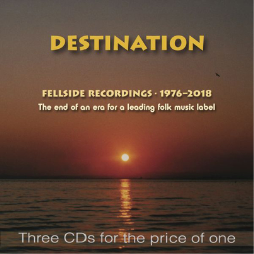 Destination: Fellside Recordings - 1976-2018