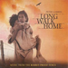Long Walk Home: Music from 'The Rabbit-proof Fence'