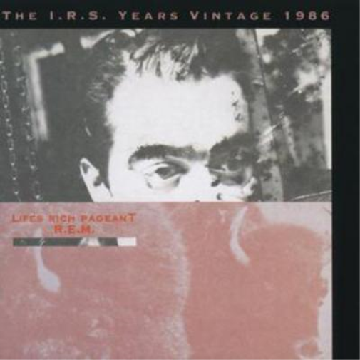 Lifes Rich Pageant: THE I.R.S. YEARS VINTAGE 1986