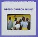 Negro Church Music