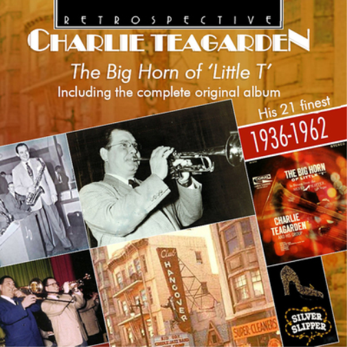 The Big Horn of 'Little T': His 21 Finest 1936-1962