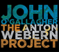 The Anton Webern Project