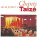 Chants De La Prière À Taizé