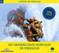 Les Grandes Eaux Musicales De Versailles