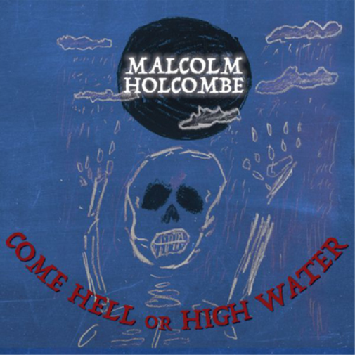 Come Hell Or Highwater