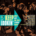 Keep Lookin': 80 More Mod, Soul & Freakbeat Nuggets