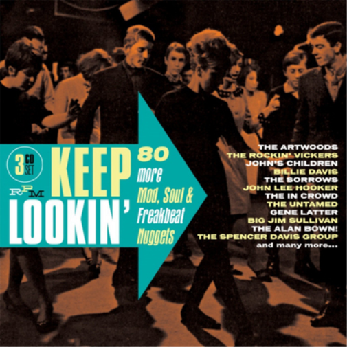 Keep Lookin': 80 More Mod, Soul & Freakbeat Nuggets