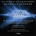 Vyacheslav Artyomov: A Symphony of Elegies/Awakening/...