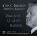 Stuart Skelton: Shining Knight