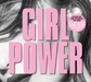 Girl Power