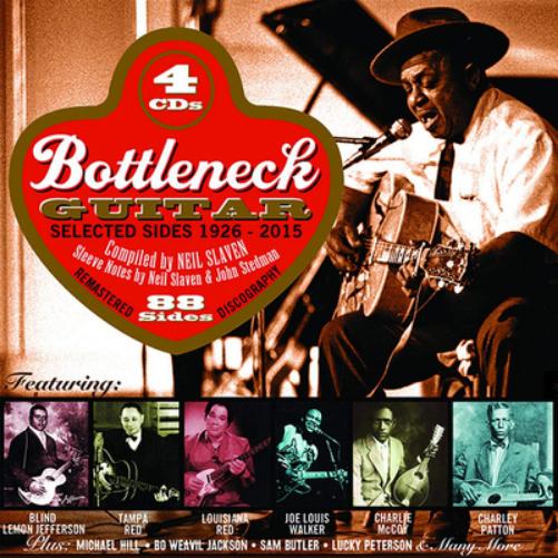 Bottleneck Guitar: Selected Sides 1926-2015: Compiled By Neil Slaven