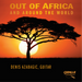 Out of Africa and Around the World